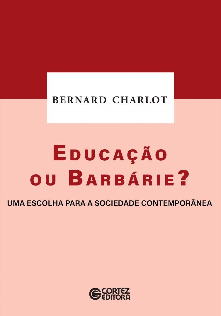 capa do livro - educação ou barbárie de Bernard Charlot